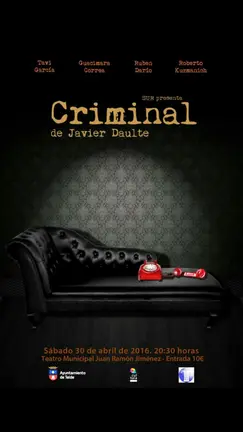 CARTEL_CRIMINAL_TEATRO JUAN RAM&Oacute;N JIM&Eacute;NEZ